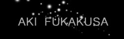 Fukakusa Aki